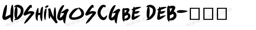 UDShinGoSCGbe DeB字体转换